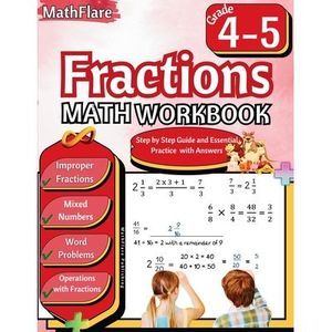 Fractions Math Workbook 4th and 5th Grade: Fractions Workbook Grade 4-5, Operati